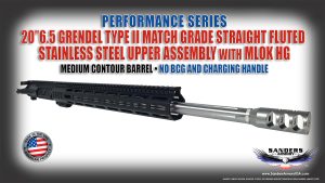 Sanders Armory 6.5 Grendel Straight Fluted Stainless Steel Upper Assembly Match Grade Performance Series